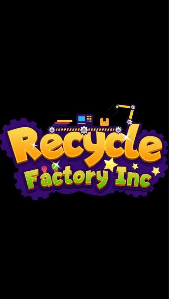 Recycle Factory Inc游戏中文手机版